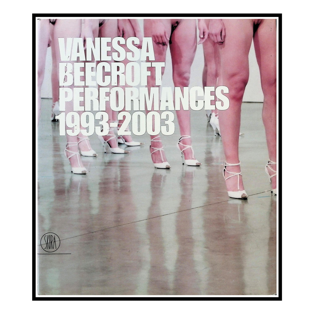 Vanessa Beecroft, Performances 1993–2003